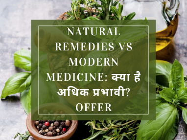 Natural Remedies vs Modern Medicine